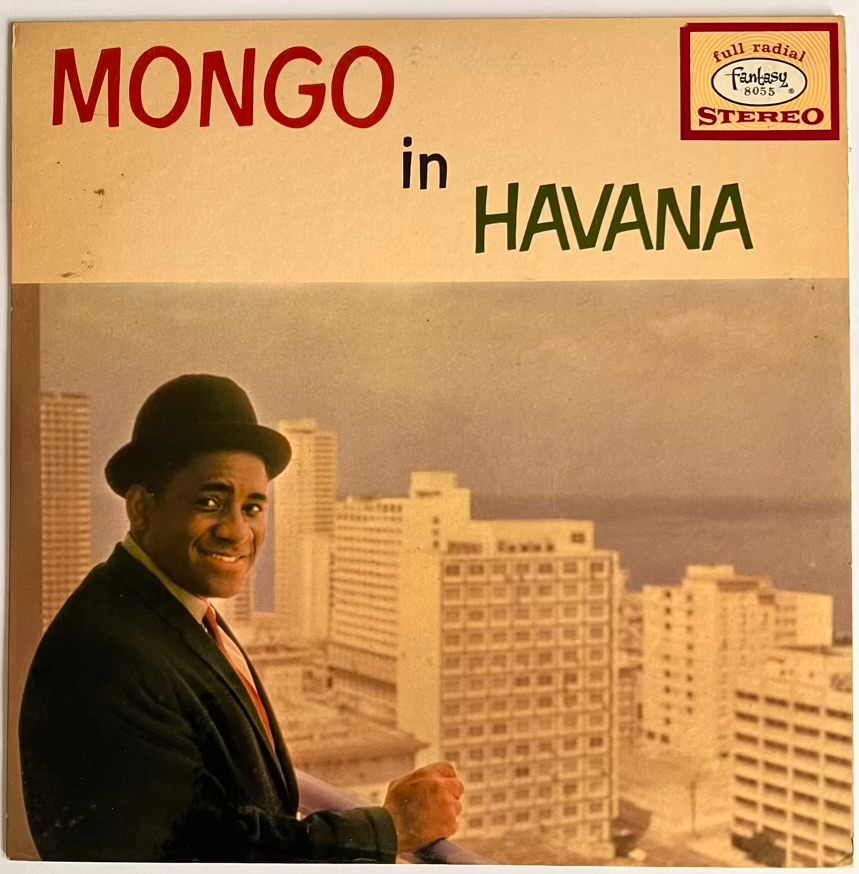 [218] Mongo Santamaria - Mongo In Havana Bembé!
